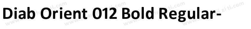 Diab Orient 012 Bold Regular字体转换